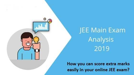 How you can score extra marks easily in your online JEE exam?