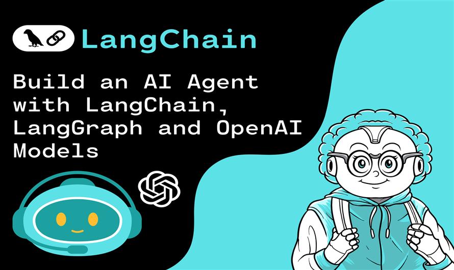 How to Build an AI Agent Using LangGraph and OpenAI