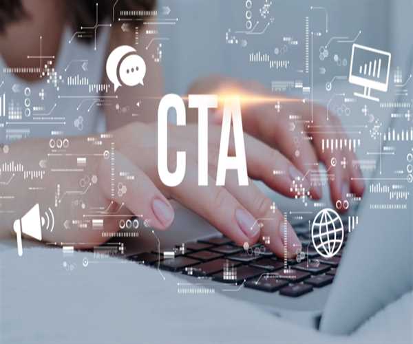 The Power of a Compelling Call to Action (CTA) in Boosting Conversions