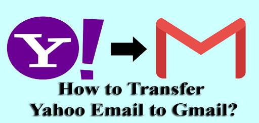 How to Transfer Yahoo Email to Gmail?