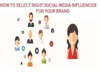 How to Select the Right Social Media Influencers for Your Brand