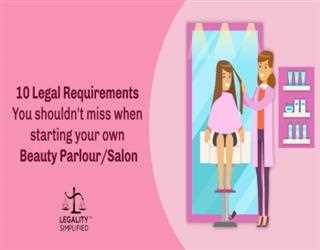 10 Legal & Regulatory Requirements to Start a Beauty Parlour/Salon in India