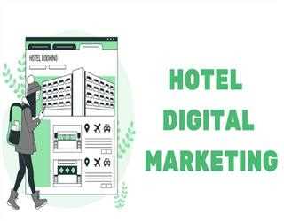 The benefits of digital marketing that help increase hotel bookings