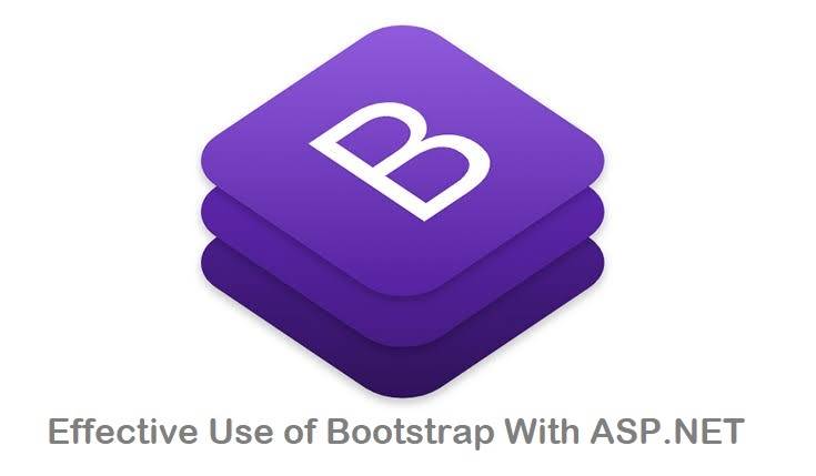 Effective Use of Bootstrap With ASP.NET