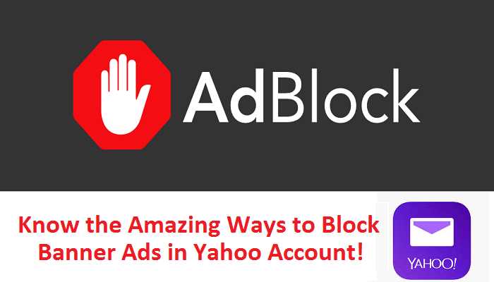 Amazing ways to block flashing banner Ads in Yahoo Mail