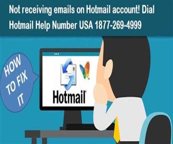 NOT RECEIVING EMAILS ON HOTMAIL ACCOUNT! DIAL HOTMAIL HELP NUMBER USA