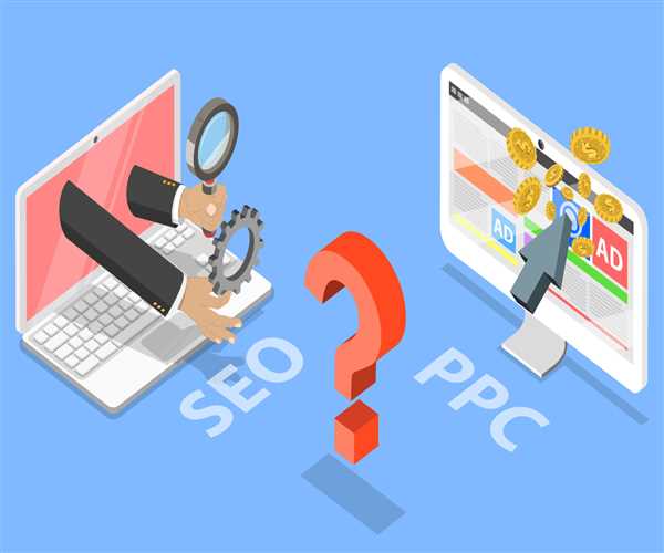 SEO Vs. Paid Search: Which Is Best For Your Business
