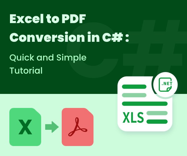 Excel to PDF Conversion in C#: Quick and Simple Tutorial