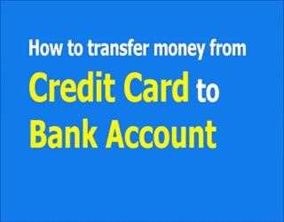 Different ways to transfer money from credit card to bank account
