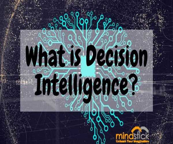 What is Decision Intelligence?
