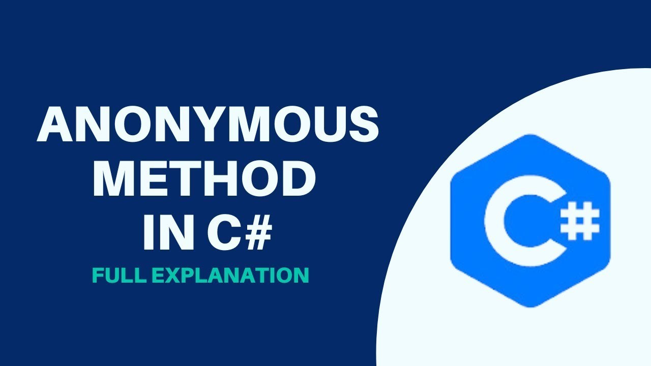 C# Anonymous Methods – A Beginner's Guide