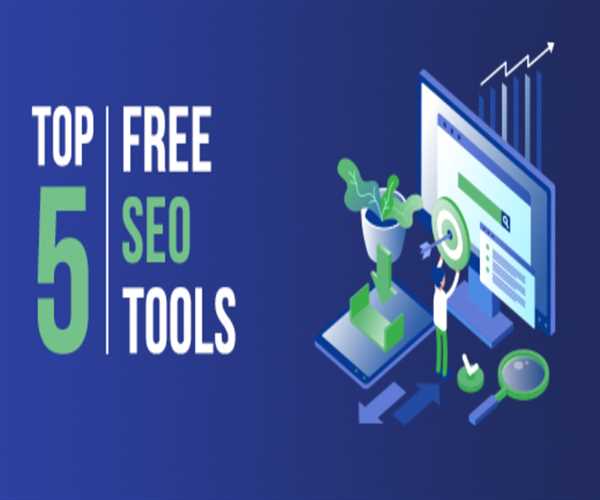 5 Best Free Useful Tools for SEO to Include in Your Strategy