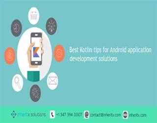 Best Kotlin tips for Android application development solutions