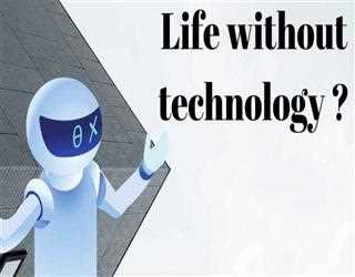 Can we live without technology?