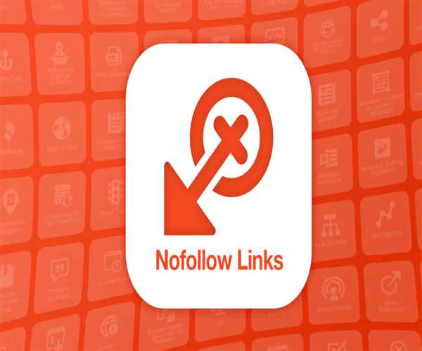 Nofollow Links: What They Are And When To Use Them