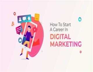 How to Start your Career in the Field of Digital Marketing?