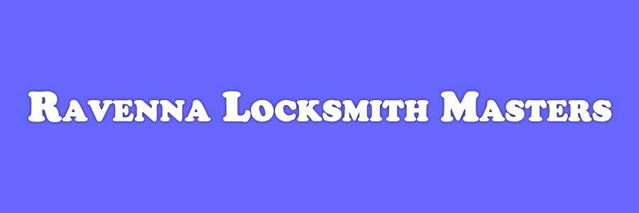 banner image of Ravenna Locksmith Masters 