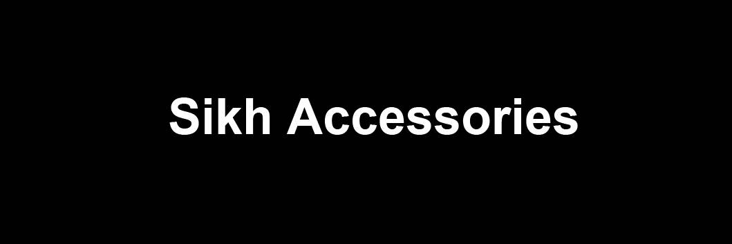 banner image of SIKH ACCESSORIES 