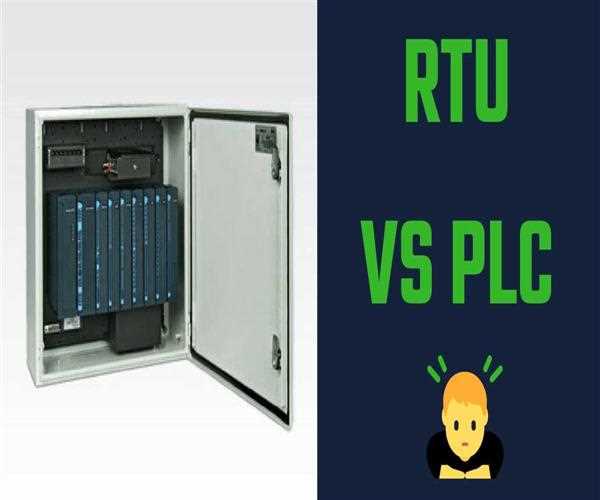 RTU vs PLC: What Is Best For Your SCADA Systems?