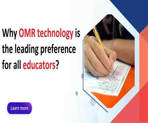Why OMR technology is the leading preference for all educators?