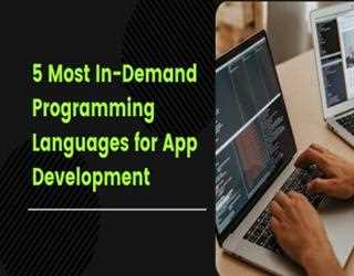 5 Most In-Demand Programming Languages to Consider for your app development in 2022