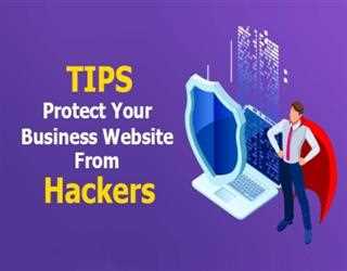Essential Tips for Protecting Your Business Website from hackers in 2020