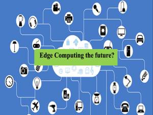 Edge computing - the future?