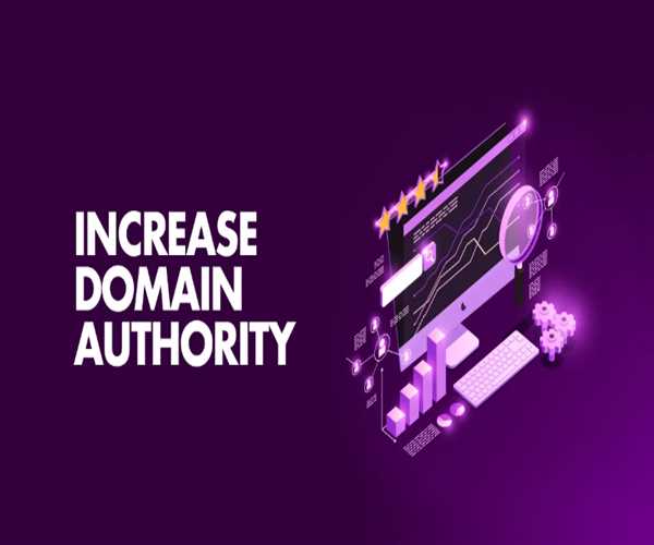 How to Increase Your Website’s Domain Authority