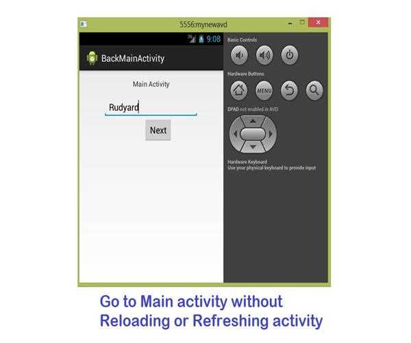Go to Main activity without Reloading or Refreshing activity