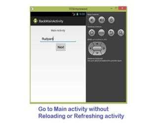 Go to Main activity without Reloading or Refreshing activity