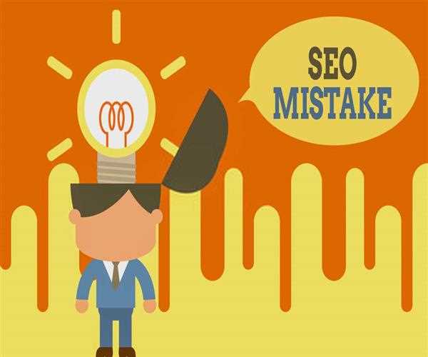 5 SEO Mistakes That Marketing Professionals Should  Avoid 2020