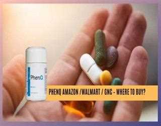 PhenQ Amazon / Walmart / GNC – Where To Buy? [Find Out]