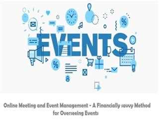 Online Meeting and Event Management - A Financially savvy Method