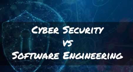 Difference between Cyber Security and Software Engineering