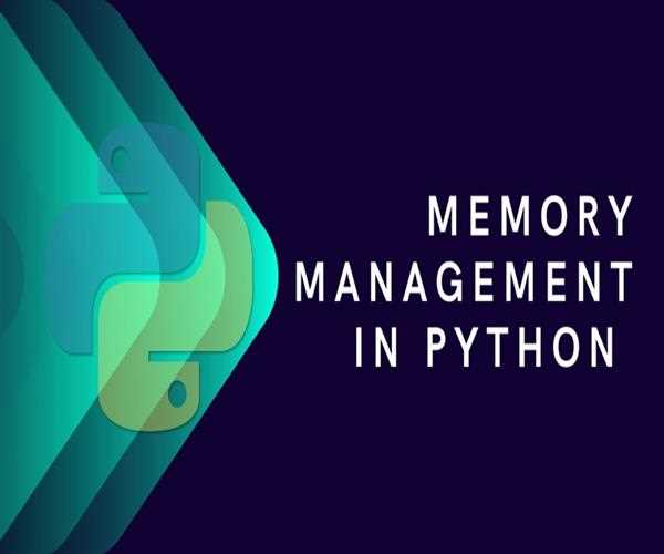 Explain Memory Management In Python: How It Works?