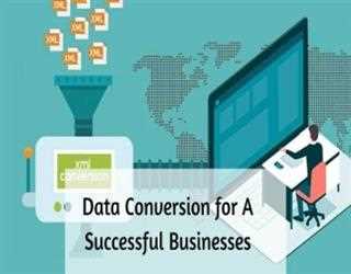 Data Conversion for A Successful Businesses