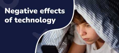 The Negative Effects of Technology on Human