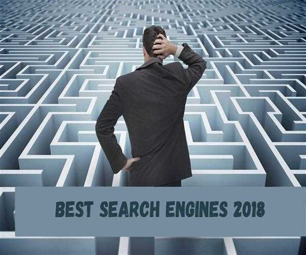 Top 8 Best Search Engines (of 2020)
