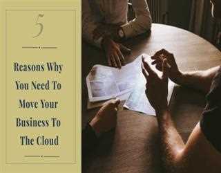 Top Reasons You Need to Move Your Business to Cloud