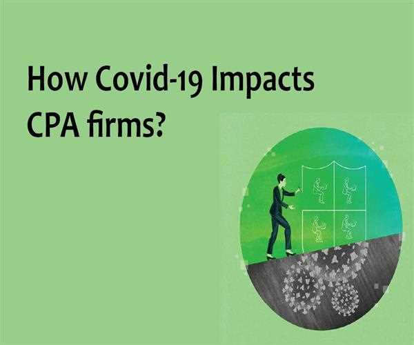 How Covid-19 Impacts CPA firms?