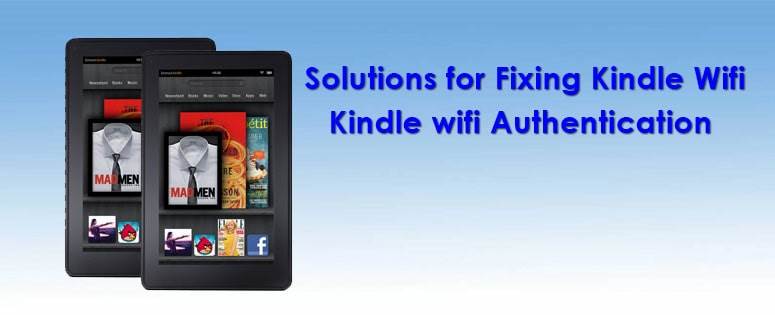 How To Fix Kindle Wifi Authentication Problem