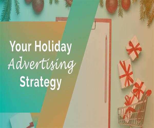 How To Effectively Manage Your Holiday Advertising Budget