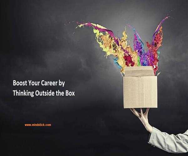 Boost Your Career by Thinking Outside the Box