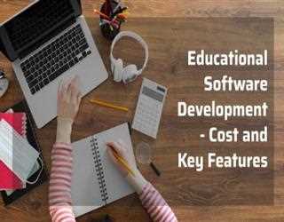 Educational Software Development - Cost and Key Features