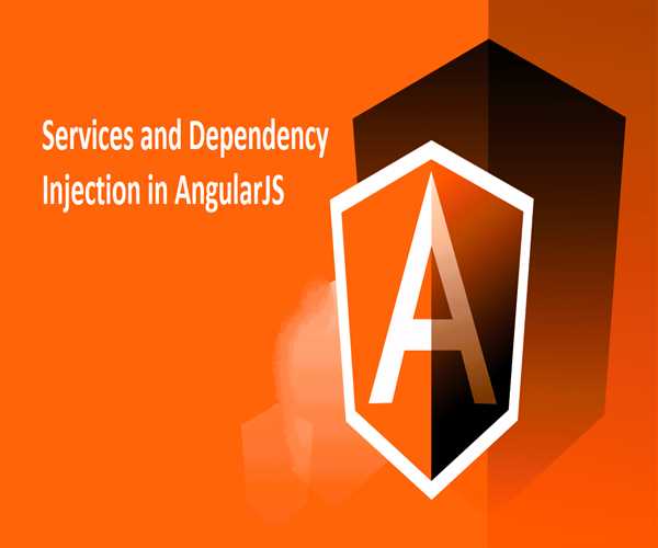 Services and Dependency Injection in AngularJS