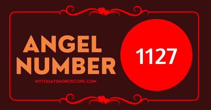 Angel Number 1127 - Meaning