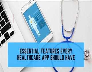 Essential Features Every Healthcare App Should Have image
