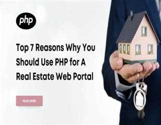 Top 7 Reasons Why You Should Use PHP for A Real Estate Web Portal image
