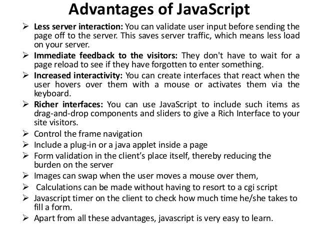 What are the most What are the advantages of JavaScript??