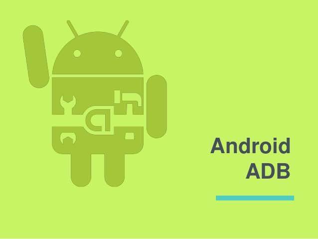 Know about Android Debug Bridge (adb)